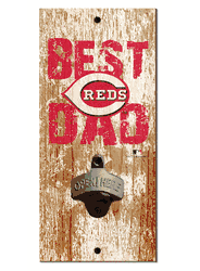 Cincinnati Reds Best Dad Bottle Opener  Wood Sign