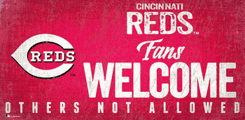 Cincinnati Reds Fans Welcome 6x12 Sign