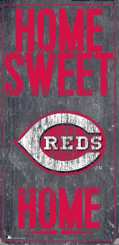 Cincinnati Reds Home Home Sweet Home Sign