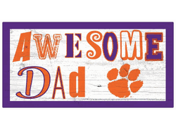 Clemson Tigers Awesome Dad 6x12 Sign