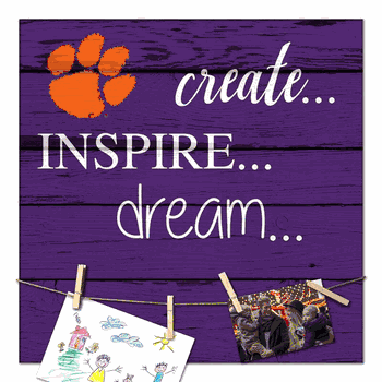 Clemson Tigers Create, Inspire, Dream Sign