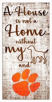 Clemson Tigers House is Not a Home 6x12 Sign