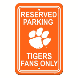 Clemson Tigers Sign 12x18 Plastic Reserved Parking Style CO