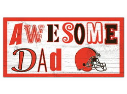 Cleveland Browns Awesome Dad 6x12 Sign