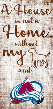 Colorado Avalanche A House is not a Home Sign