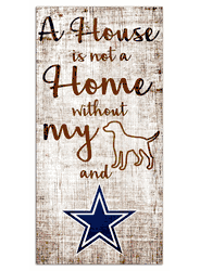 Dallas Cowboys A House is not a Home Sign
