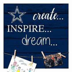 Dallas Cowboys Create, Inspire, Dream Sign