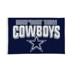 Dallas Cowboys How Bout Them Cowboys 3' x 5' Banner Flag