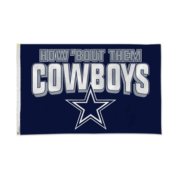 Dallas Cowboys Team Slogan Banner Flag - How 'Bout Them Dallas Cowboys