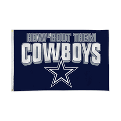 Dallas Cowboys Team Slogan Banner Flag - How 'Bout Them Dallas Cowboys