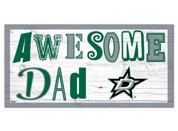 Dallas Stars Awesome Dad 6x12 Sign