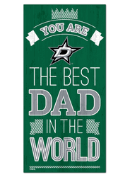 Dallas Stars Best Dad in the World 6x12 Sign