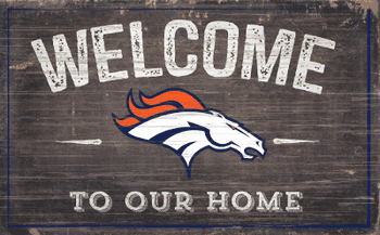 Denver Broncos 11x19 Welcome to our Home Sign