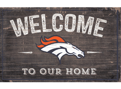 Denver Broncos 11x19 Welcome to our Home Sign