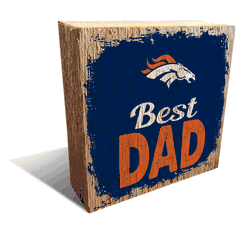Denver Broncos Best Dad 6x6 Wood Block