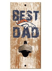 Denver Broncos Best Dad Bottle Opener  Wood Sign