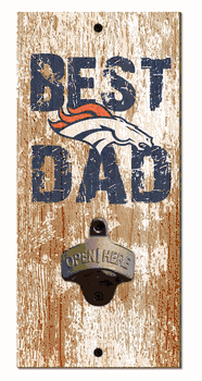 Denver Broncos Best Dad Bottle Opener  Wood Sign