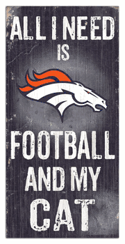 Denver Broncos Football and My Cat 6x12 Sign