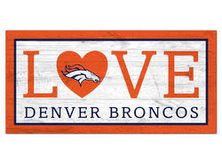 Denver Broncos Love 6x12 Sign