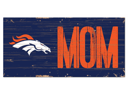 Denver Broncos Mom Sign