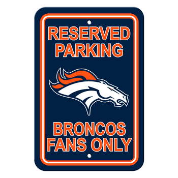 Denver Broncos Plastic Parking Sign - Reserved Parking