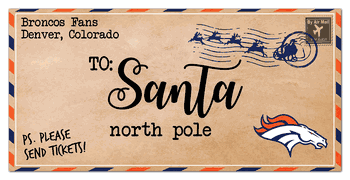 Denver Broncos To Santa 6x12 Sign