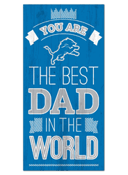 Detroit Lions Best Dad in the World 6x12 Sign