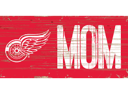 Detroit Red Wings MOM 6x12 Sign