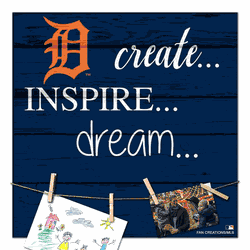 Detroit Tigers Create, Inspire, Dream Sign