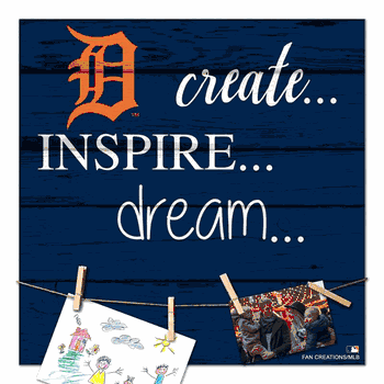 Detroit Tigers Create, Inspire, Dream Sign