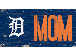 Detroit Tigers MOM Sign