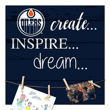 Edmonton Oilers Create, Inspire, Dream Sign