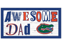 Florida Gators Awesome Dad 6x12 Sign