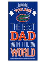 Florida Gators Best Dad in the World 6x12 Sign