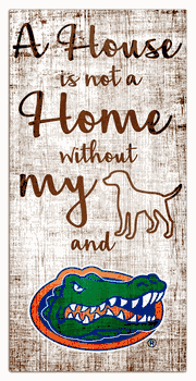 Florida Gators House is Not a Home 6x12 Sign