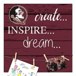 Florida State Seminoles Create, Inspire, Dream Sign