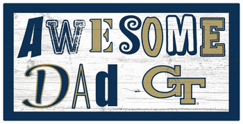 Georgia Tech Yellow Jackets Awesome Dad 6x12 Sign
