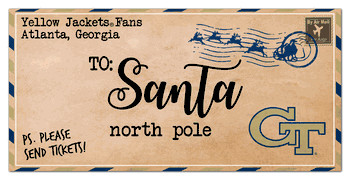 Georgia Tech Yellow Jackets To Santa 6x12 Sign