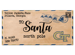 Georgia Tech Yellow Jackets To Santa 6x12 Sign