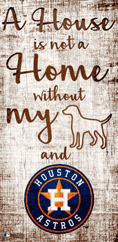 Houston Astros A House is not a Home Sign