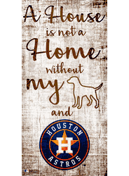 Houston Astros A House is not a Home Sign
