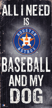 Houston Astros Baseball and My Dog Sign
