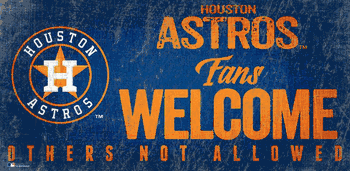 Houston Astros Fans Welcome 6x12 Sign