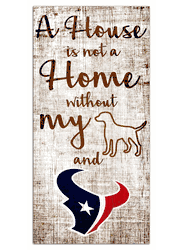 Houston Texans A House is not a Home Sign
