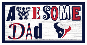 Houston Texans Awesome Dad 6x12 Sign