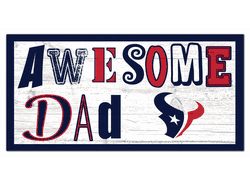 Houston Texans Awesome Dad 6x12 Sign