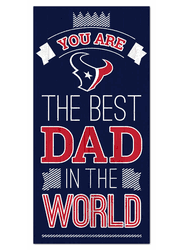 Houston Texans Best Dad in the World 6x12 Sign