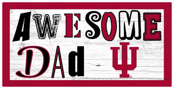 Indiana Hoosiers Awesome Dad 6x12 Sign
