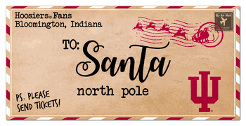 Indiana Hoosiers To Santa 6x12 Sign