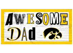 Iowa Hawkeyes Awesome Dad 6x12 Sign